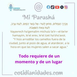Mi Parashà – Gènesis 24:11