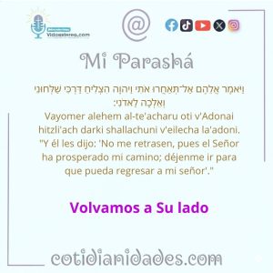 Mi Parashà – Gènesis 24:56