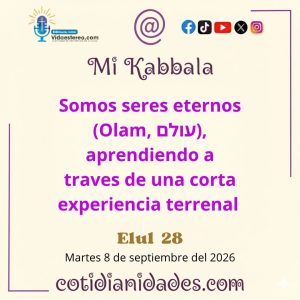 Mi Kabbala – Elul 28, 5786 – Martes 8 de septiembre del 2026