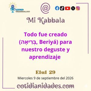 Mi Kabbala – Elul 29, 5786 – Miércoles 9 de septiembre del 2026
