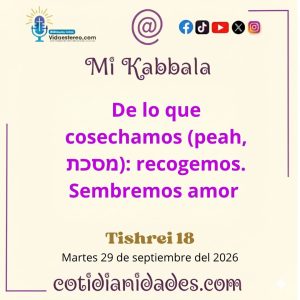 Mi Kabbala – 18 Tishrei, 5787 – Martes 29 de septiembre del 2026