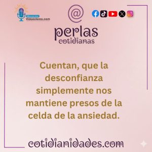 Perlas Cotidianas – Confiar?